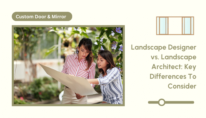 Landscape Designer vs. Landscape Architect: Key Differences To Consider