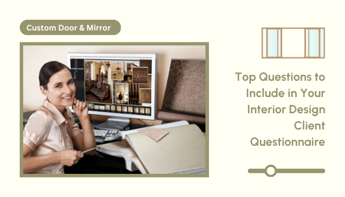 Top Questions to Include in Your Interior Design Client Questionnaire