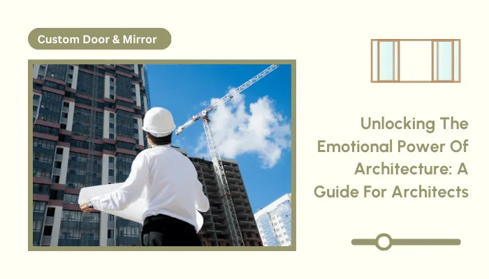 Unlocking The Emotional Power Of Architecture A Guide For Architects