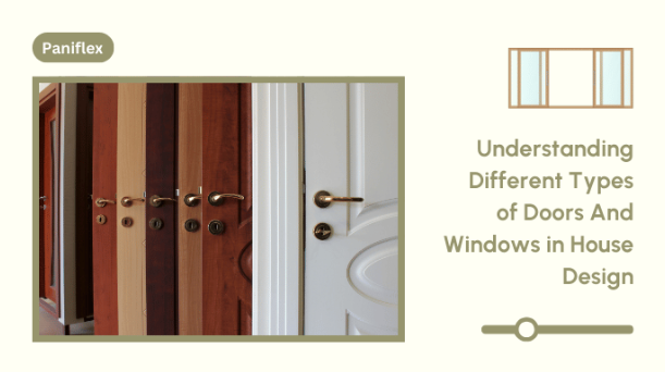 Understanding Different Types of Doors and Windows in House