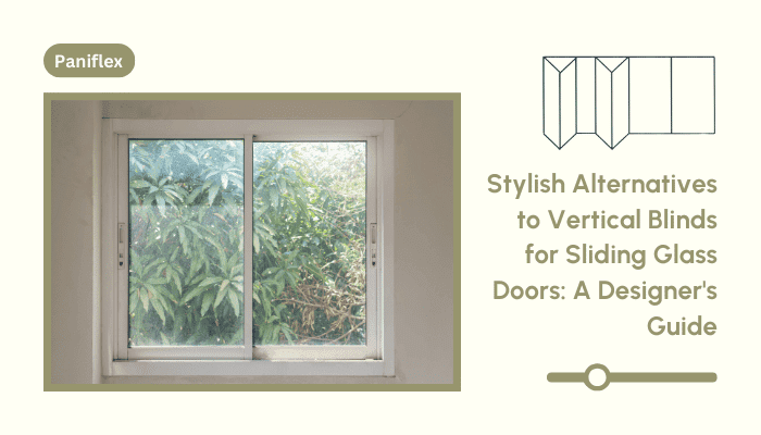 Alternatives to Vertical Blinds for Covering Sliding Glass Doors