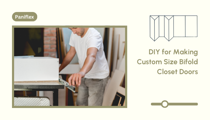 DIY for Making Custom Size Bifold Closet Doors