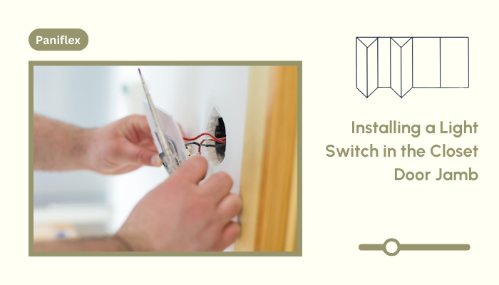 Installing a Light Switch in the Closet Door Jamb