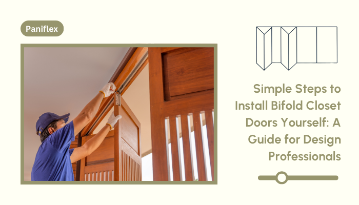 Simple Steps to Install Bifold Closet Doors Yourself A Guide for Design Professionals