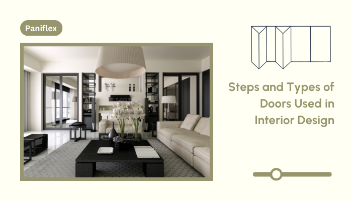 Steps and Types of Doors Used in Interior Design