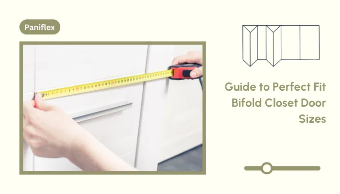 Guide to Perfect Fit Bifold Closet Door Sizes