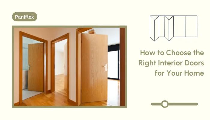 How to Choose the Right Interior Doors for Your Home